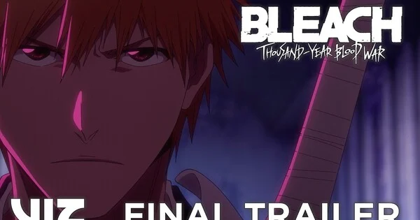 Bleach: TYBW : la bande-annonce finale dévoilée, une diffusion le 25 juillet