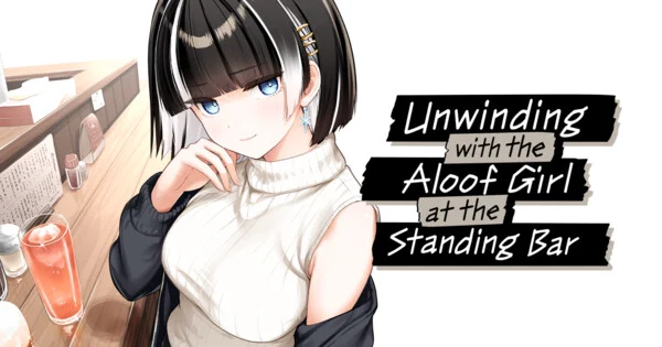 Manga UP! Global ajoute Unwinding with the Aloof Girl at the Standing Bar à son catalogue